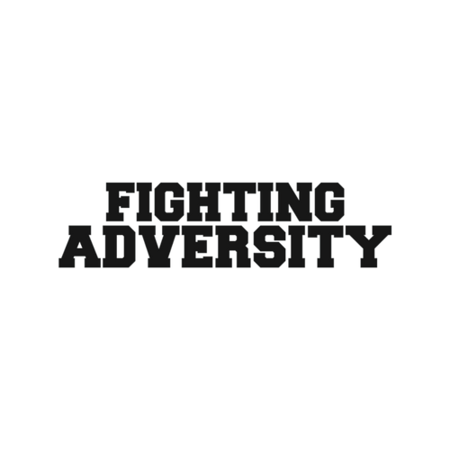 FIGHTING ADVERSITY 